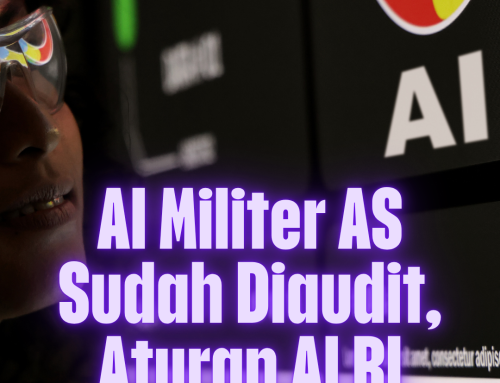 AI Militer AS Sudah Diaudit, Aturan AI RI Masih Draft